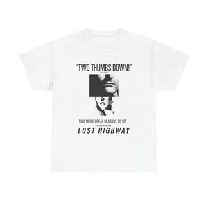 Lost Highway Two Thumbs Down - David Lynch Movie Shirt